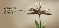 [Actualité] Le livre, ce voyage olfactif